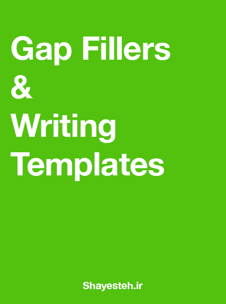 Gap Fillers & Writing Templates